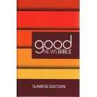 Good News Bible Sunrise Edition